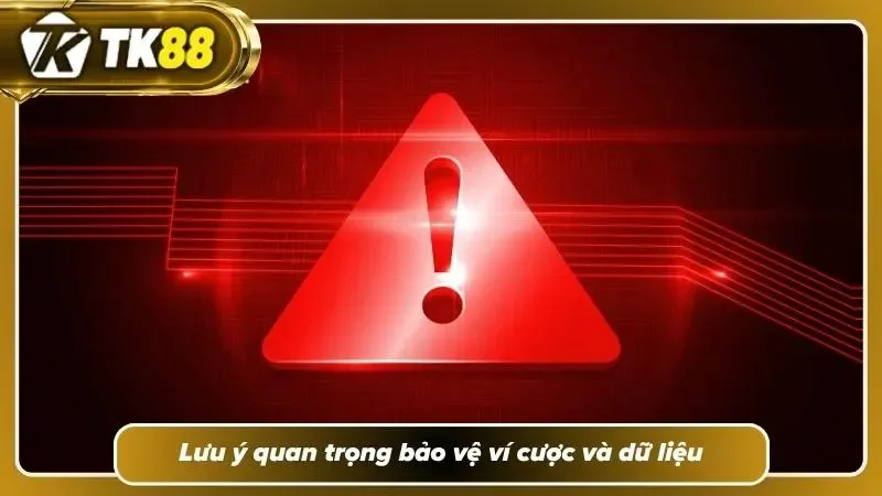 Các lưu ý quan trọng cần thiết để bảo vệ tài khoản tại TK88